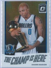 Shawn Marion Panini Donruss Optic Basketball  2017-18 The Champ Is Here