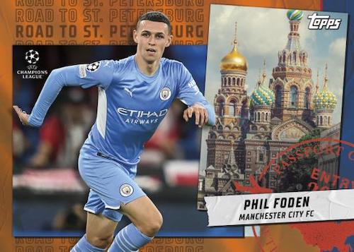 2021 22 Topps UEFA Champions League Collection Cards Road to St. Petersburg Phil Foden